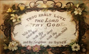 Painting with the words Thou Shalt Love the Lord thy God