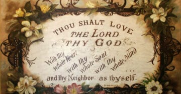 Painting with the words Thou Shalt Love the Lord thy God