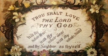 Painting with the words Thou Shalt Love the Lord thy God